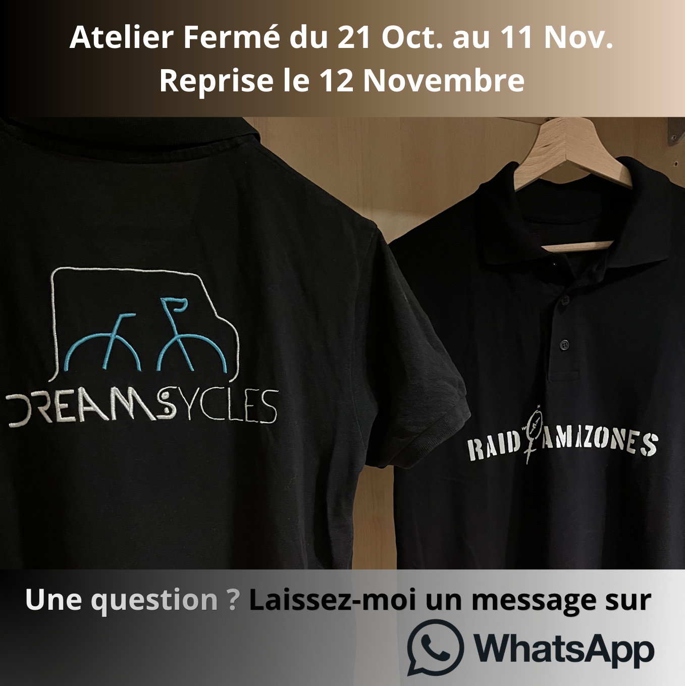 Atelier fermé du 21 Octobre au 12 Novembre
